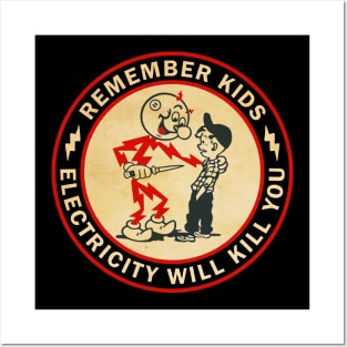 Vintage Remember Kids Electric Kill You Posters and Art